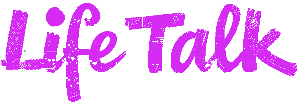 Life Talk Podcast